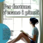 Per fortuna c'erano i pinoli - Il libro di Margherita de Bac