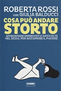 cosa può andare storto - Roberta Rossi